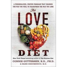 The Love Diet: A Personalized Proven Program That Changes the Way You Feel to Transform the Way You Look, Harperone