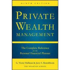 Private Wealth Management: The Complete Reference for the Personal Financial Planner, McGraw-Hill