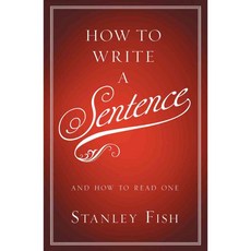 How to Write a Sentence: And How to Read One, HarperCollins