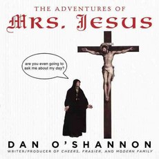 The Adventures of Mrs. Jesus, William Morrow & Co