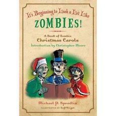 It's Beginning to Look a Lot Like Zombies!: A Book of Zombie Christmas Carols, Avon A