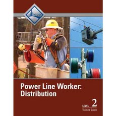 Power Line Worker Level 2: Distribution: Trainee Guide, Pearson College Div