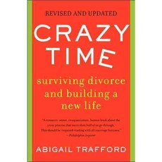 Crazy Time: Surviving Divorce and Building a New Life, William Morrow & Co