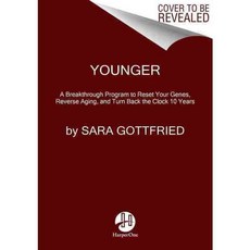 Younger: A Breakthrough Program to Reset Your Genes Reverse Aging and Turn Back the Clock 10 Years, Harperone