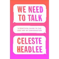 We Need to Talk: How to Have Conversations That Matter, Harperwave