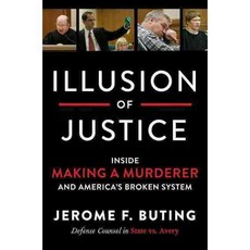Illusion of Justice: Inside Making a Murderer and America's Broken System, HarperCollins
