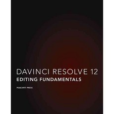 Davinci Resolve 12: Editing Fundamentals, Peachpit Pr