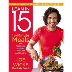 Lean in 15: 15-Minute Meals and Workouts to Keep You Lean and Healthy, William Morrow Cookbooks