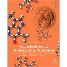 Reproductive and Developmental Toxicology, Academic Pr