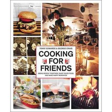 Cooking for Friends: Bring People Together Enjoy Good Food and Make Happy Memories, Harper Design Intl