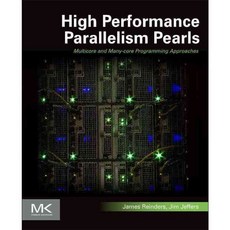 High Performance Parallelism Pearls Volume One: Multicore and Many-core Programming Approaches, Morgan Kaufmann Pub