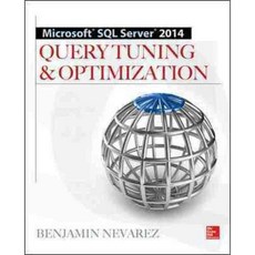 Microsoft SQL Server 2014 Query Tuning & Optimization, McGraw-Hill Osborne Media