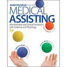 Medical Assisting: Administrative and Clinical Procedures with Anatomy and Physiology, McGraw-Hill Science Engineering