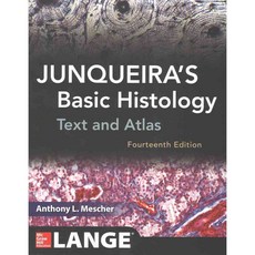 Junqueira's Basic Histology: Text and Atlas, McGraw-Hill