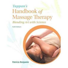 Tappan's Handbook of Massage Therapy: Blending Art With Science, Pearson