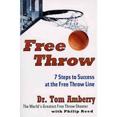 Free Throw: 7 Steps to Success at the Free Throw Line, Avon A