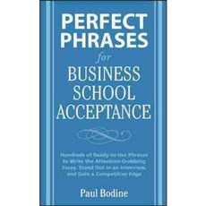 Perfect Phrases for Business School Acceptance, McGraw-Hill