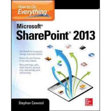 How to Do Everything Microsoft SharePoint 2013, McGraw-Hill Osborne Media