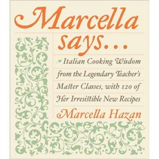 Marcella Says, William Morrow Cookbooks