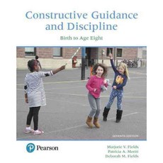 Constructive Guidance and Discipline: Birth to Age Eight, Pearson College Div