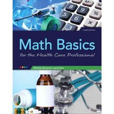 Math Basics for the Health Care Professional, Pearson