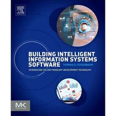 Building Intelligent Information Systems Software: Introducing the Unit Modeler Development Technology, Morgan Kaufmann Pub