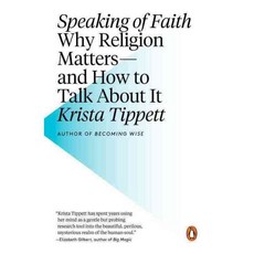 Speaking of Faith: Why Religion Matters - and How to Talk About It, Penguin Group USA