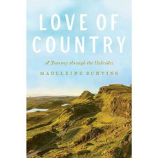 Love of Country: A Journey Through the Hebrides, Univ of Chicago Pr