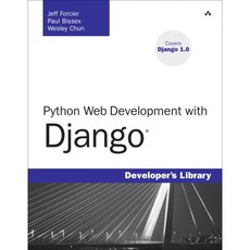 Python Web Development with Django, Addison-Wesley Professional