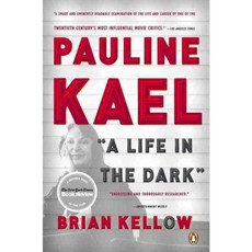 Pauline Kael: A Life in the Dark, Penguin Group USA