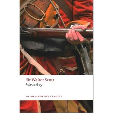 Waverley: Or 'tis Sixty Years Since, Oxford Univ Pr