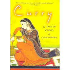 Curry: A Tale of Cooks and Conquerors, Oxford Univ Pr