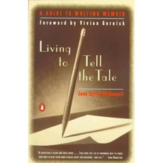Living to Tell the Tale: A Guide to Writing Memoir, Penguin Group USA