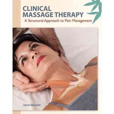 Clinical Massage Therapy: A Structural Approach to Pain Management, Pearson