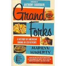 Grand Forks: A History of American Dining in 128 Reviews, Ecco Pr