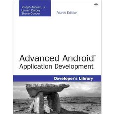 Advanced Android Application Development, Addison-Wesley Professional