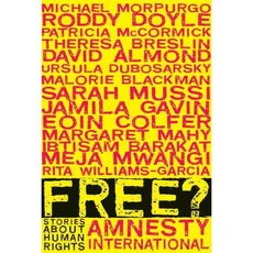 Free?: Stories About Human Rights, Candlewick Pr