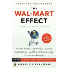 The Wal-Mart Effect: How the World's Most Powerful Company Really Works--and How It's Transforming the American Economy, Penguin Group USA