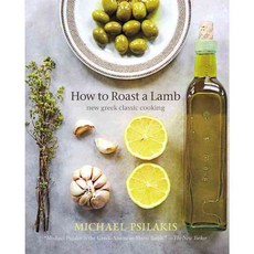 How to Roast a Lamb: New Greek Classic Cooking, Little Brown & Co