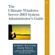 The Ultimate Windows Server 2003 System Administrator's Guide, Addison-Wesley Professional
