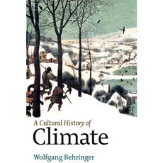 A Cultural History of Climate, Polity Pr