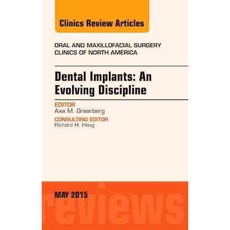 Dental Implants: An Evolving Discipline, Elsevier Science Health Science