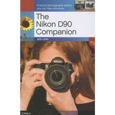 The Nikon D90 Companion, Oreilly & Associates Inc