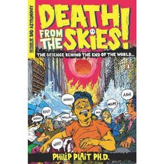Death from the Skies!: These Are the Ways the World Will End, Penguin Group USA