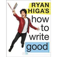 Ryan Higa's How to Write Good, Little Brown & Co