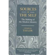 Sources of the Self: The Making of the Modern Identity, Harvard Univ Pr