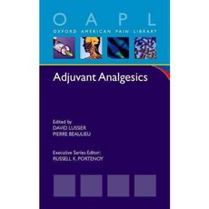 Adjuvant Analgesics, Oxford Univ Pr