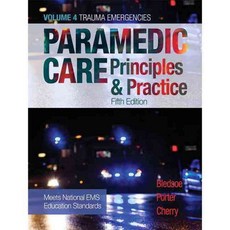 Paramedic Care Principles & Practice: Trauma Emergencies, Pearson