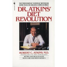 Dr. Atkin's Diet Revolution: The High Calorie Way to Stay Thin Forever, Bantam Books