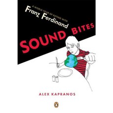 Sound Bites: Eating On Tour With Franz Ferdinand, Penguin Group USA